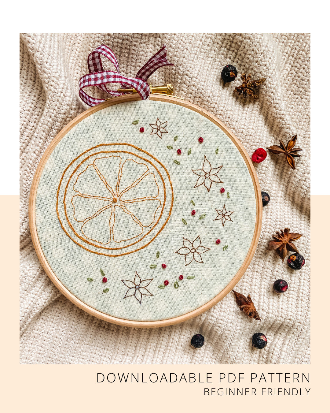 Christmas Spice & All Things Nice - Beginner Friendly Downloadable Embroidery Pattern
